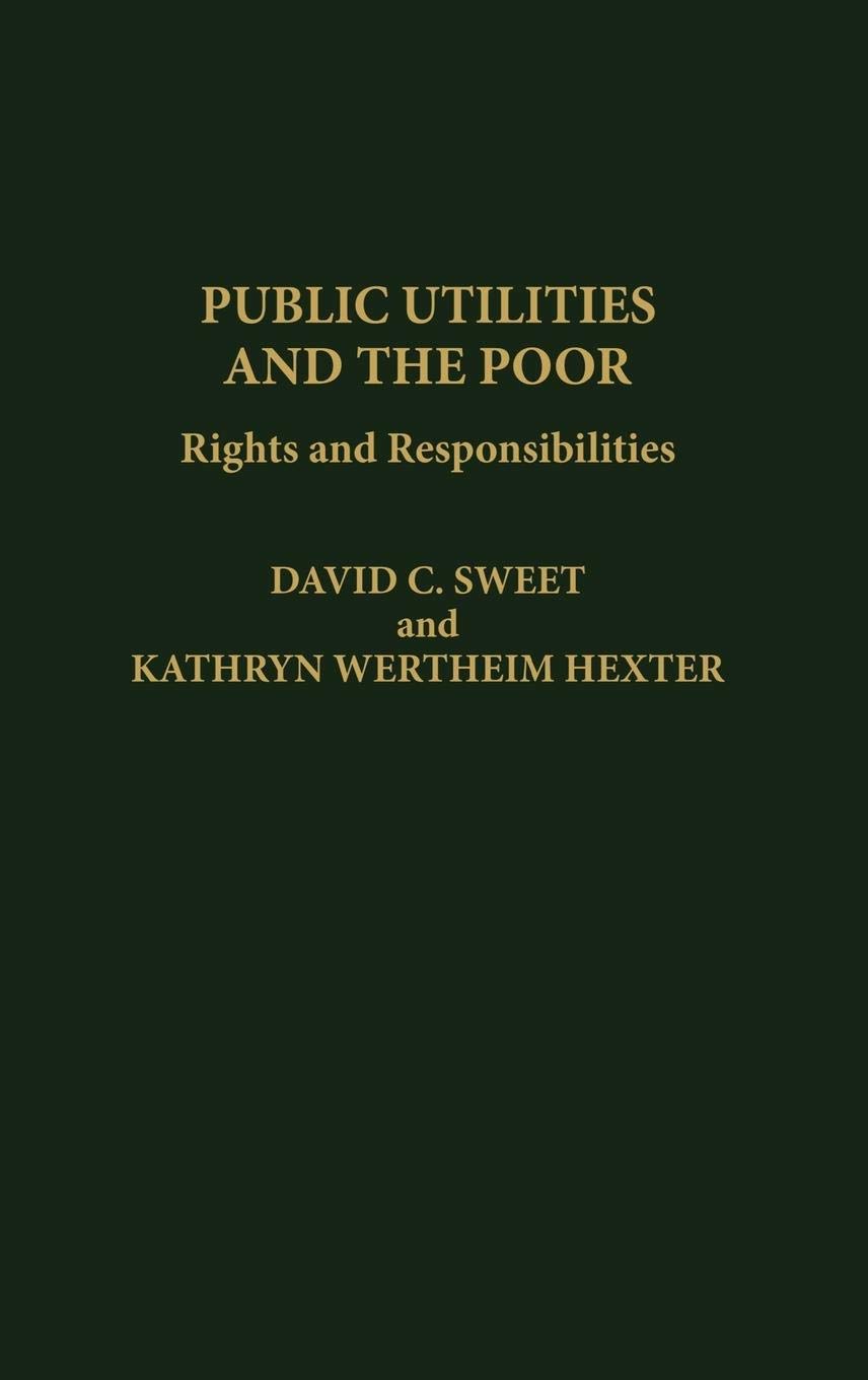 Public Utilities and the Poor: Rights and Responsibilities