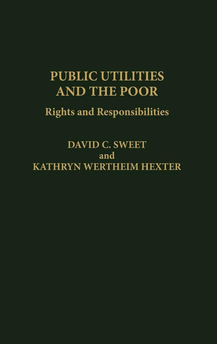 Public Utilities and the Poor: Rights and Responsibilities