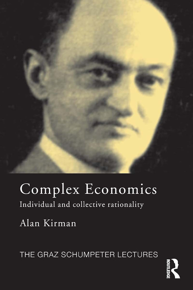 Complex Economics (The Graz Schumpeter Lectures)