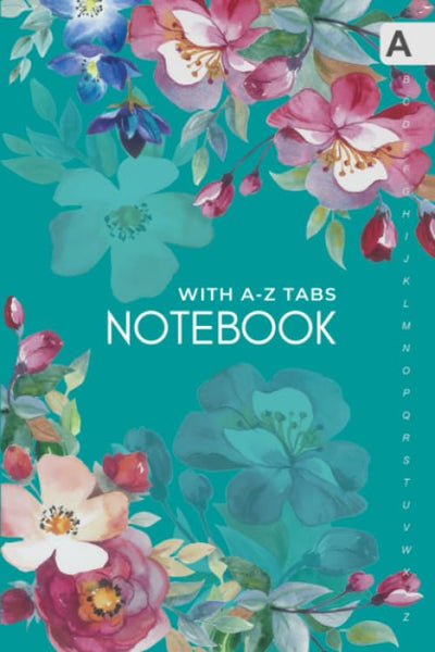 Notebook with A-Z Tabs: 6x9 Lined-Journal Organizer Medium with Alphabetical Tabs Printed | Watorcolor Rosa Persica Rose Design Teal