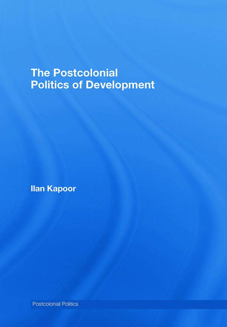 The Postcolonial Politics of Development