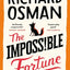 The impossible fortune