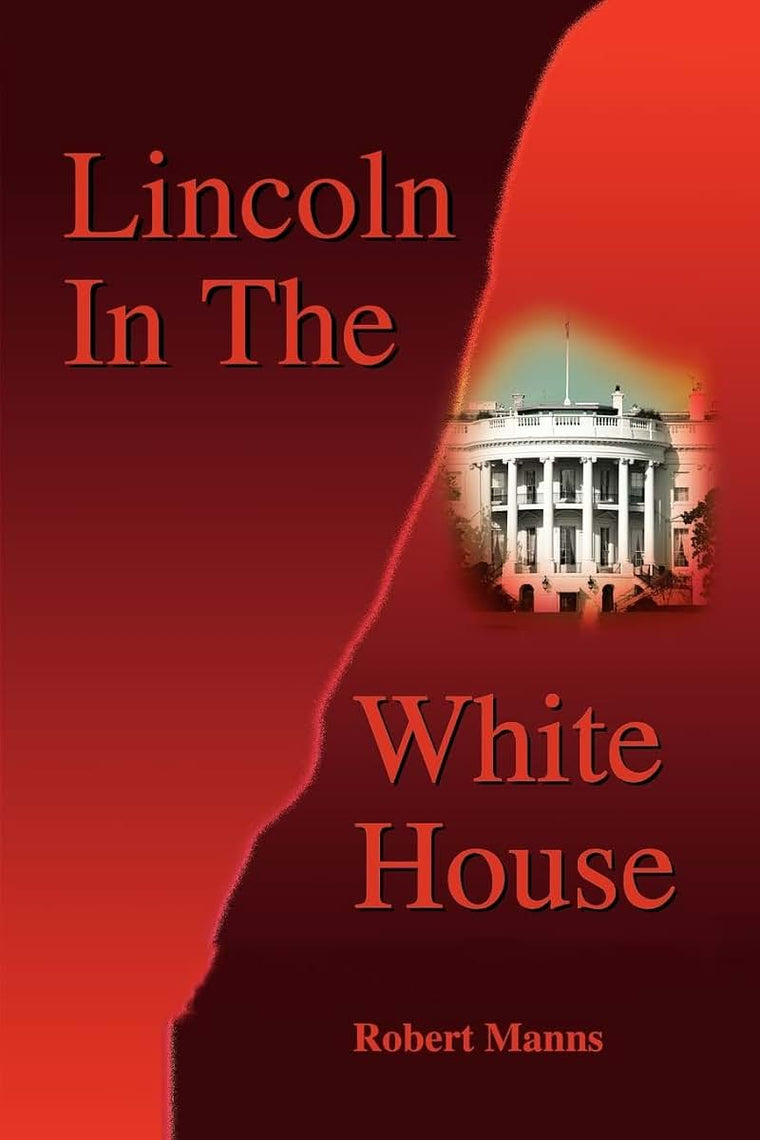 Lincoln In The White House