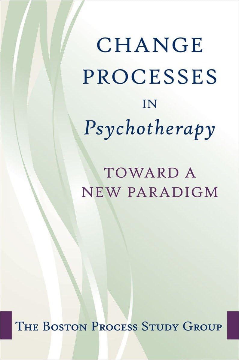 Change in Psychotherapy: A Unifying Paradigm (Norton Professional Books (Hardcover))