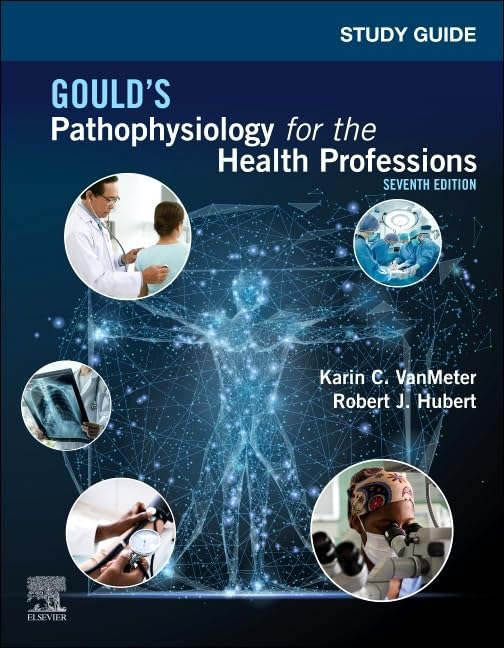 Study Guide for Gould's Pathophysiology for the Health Profe