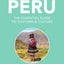 Peru - Culture Smart!: The Essential Guide to Customs & Culture