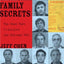 Family Secrets: The Case That Crippled the Chicago Mob