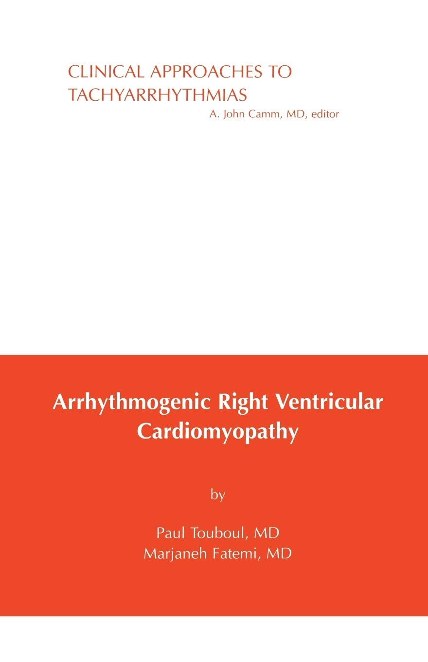 Touboul Arrhythmogenic Right Ventricular Cardiomyopathy (Clinical Approaches To Tachyarrhythmias)