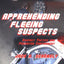 Apprehending Fleeing Suspects: Suspect Tactics And Perimeter Control