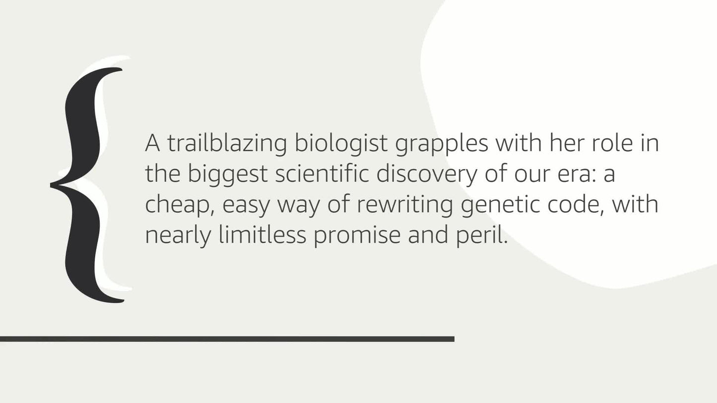 A Crack In Creation: A Nobel Prize Winner's Insight into the Future of Genetic Engineering