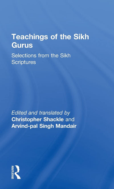 Teachings of the Sikh Gurus: Selections from the Sikh Scriptures