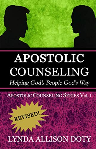 Apostolic Counseling: Helping Gods People Gods Way