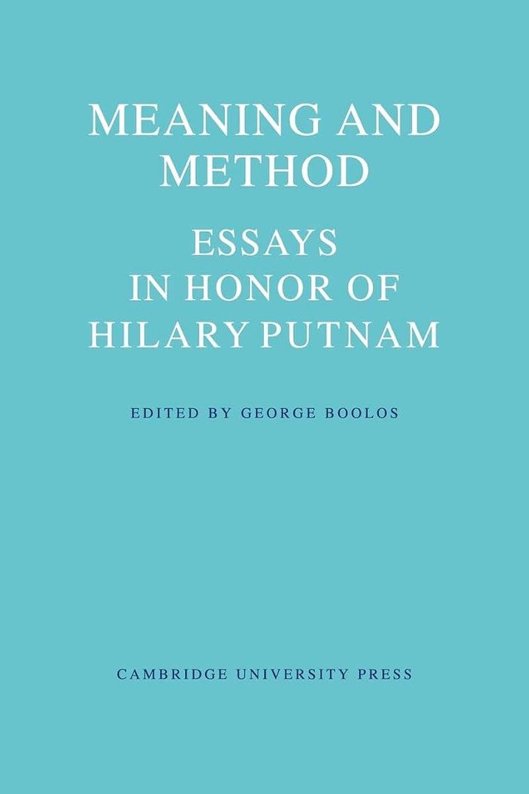 Meaning and Method: Essays in Honor of Hilary Putnam