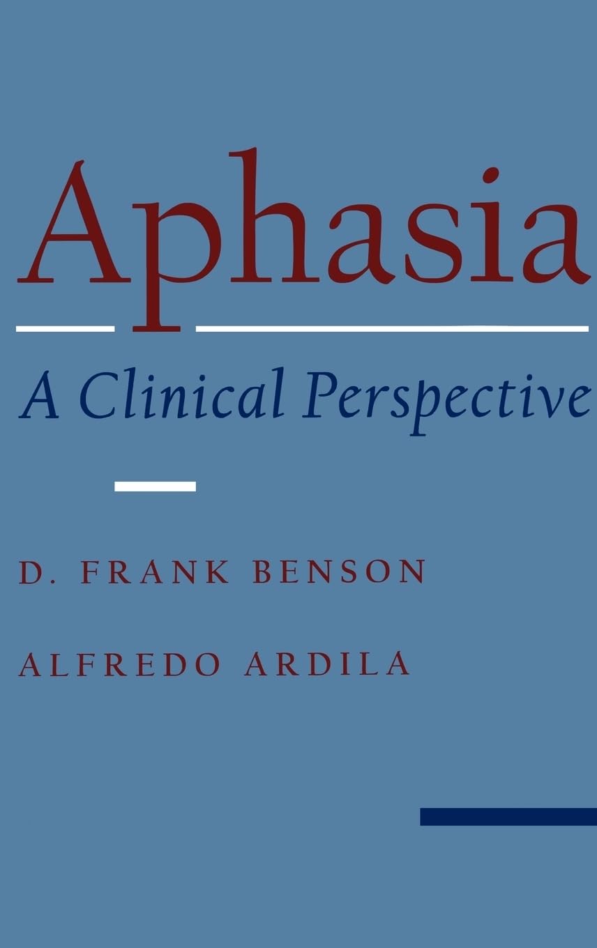 Aphasia: A Clinical Perspective
