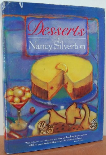 Desserts by Silverton, Nancy (1986) Hardcover