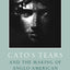 Cato's Tears and the Making of Anglo-American Emotion