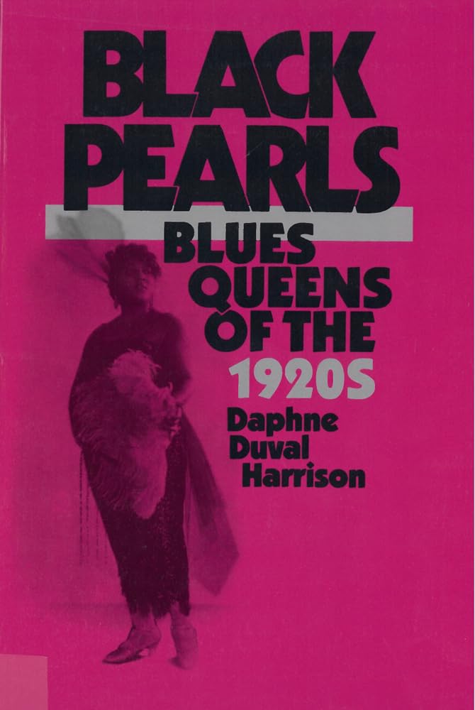 Black Pearls: Blues Queens of the 1920s by Harrison, Profess