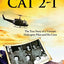 Black Cat 2-1: The True Story of a Vietnam Helicopter Pilot and His Crew
