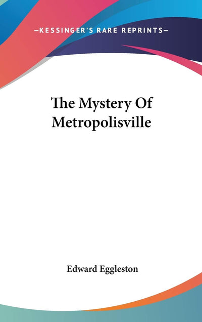 The Mystery Of Metropolisville