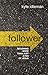 Follower: Becoming More than Just a Fan of Jesus