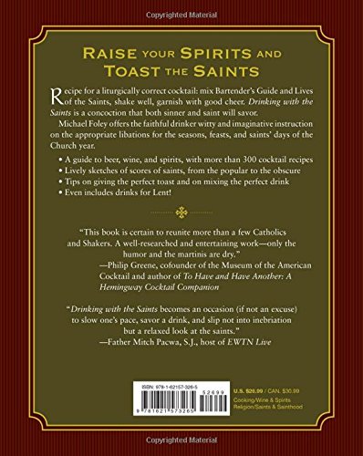 Drinking with the Saints: The Sinner's Guide to a Holy Happy Hour — back cover