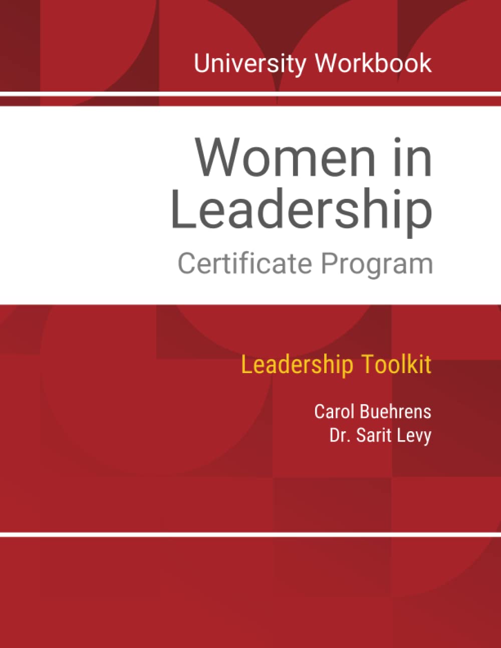 Women in Leadership Certificate Program: University Workbook