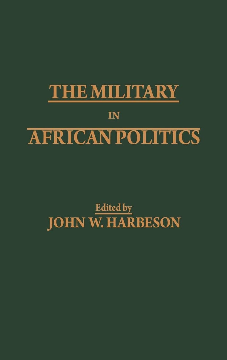 The Military in African Politics (SAIS Studies on Africa)