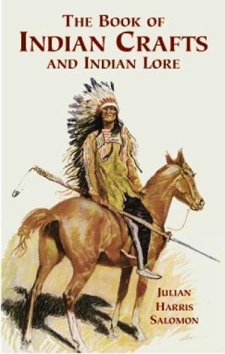 The Book of Indian Crafts and Indian Lore (Native American)