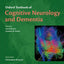 Oxford Textbook of Cognitive Neurology and Dementia (Oxford Textbooks in Clinical Neurology)