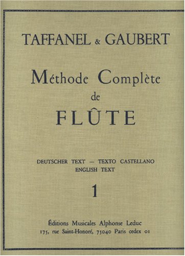 PAUL TAFFANEL ET PHILIPPE GAUBERT - METHODE COMPLETE DE FLUTE, VOL. 1