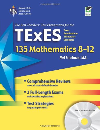 Texas TExES 135 Mathematics 8-12 w/CD-ROM (TExES Teacher Certification Test Prep)