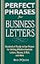 Perfect Phrases for Business Letters (Perfect Phrases Series)