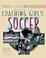 The Baffled Parent's Guide to Coaching Girls' Soccer