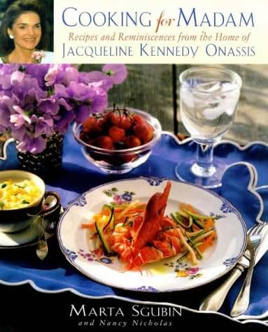 Cooking for Madam: Recipes and Reminiscences from the Home o