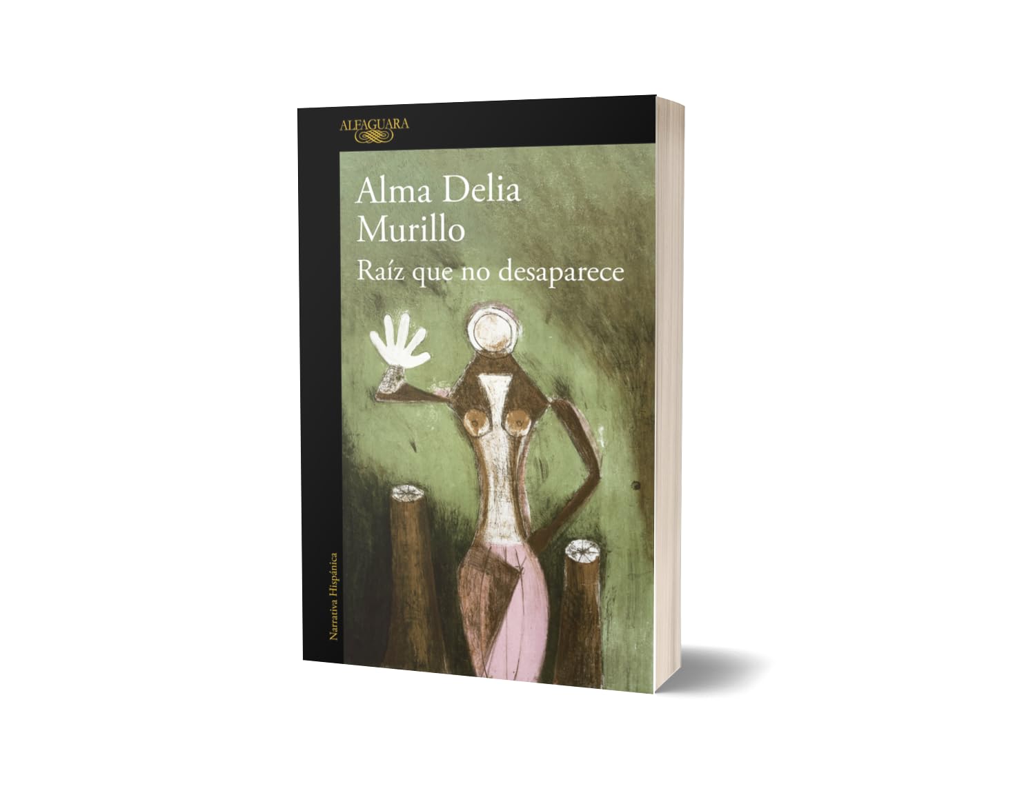 Raz que no desaparece / A Root That Doesnt Disappear (Spanish Edition)