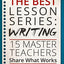 The Best Lesson Series: Writing: 15 Master Teachers Share What Works