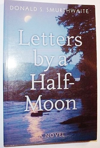 Letters by a Half-Moon: A Novel