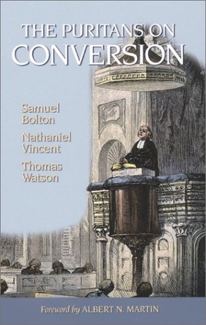 The Puritans on Conversion