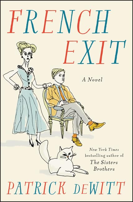 French Exit: A Novel by deWitt, Patrick
