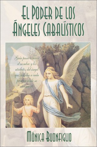 El Poder De Los Angeles Cabalisticos (Spanish Edition)