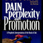 Pain, Perplexity, and Promotion: A Prophetic Interpretation