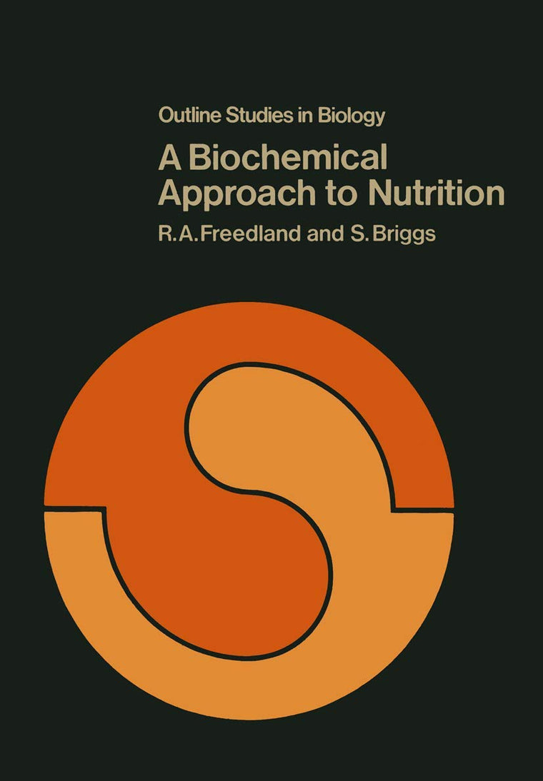A Biochemical Approach to Nutrition (Outline Studies in Biology)