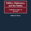 Politics, Diplomacy, and the Media: Gorbachev's Legacy in the West