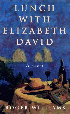 Lunch with Elizabeth David: A Novel
