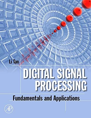 Digital Signal Processing: Fundamentals and Applications (Digital Signal Processing SET)