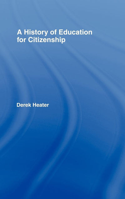 A History of Education for Citizenship