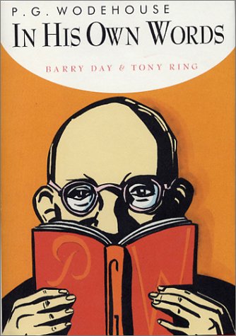 P. G. Wodehouse In His Own Words