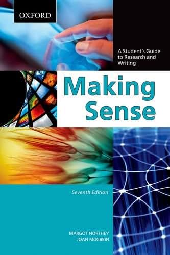 Making Sense: A Student's Guide to Research and Writing