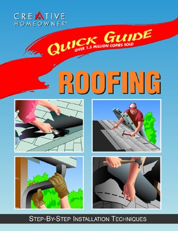 Quick Guide: Roofing: Step-by-Step Installation Techniques