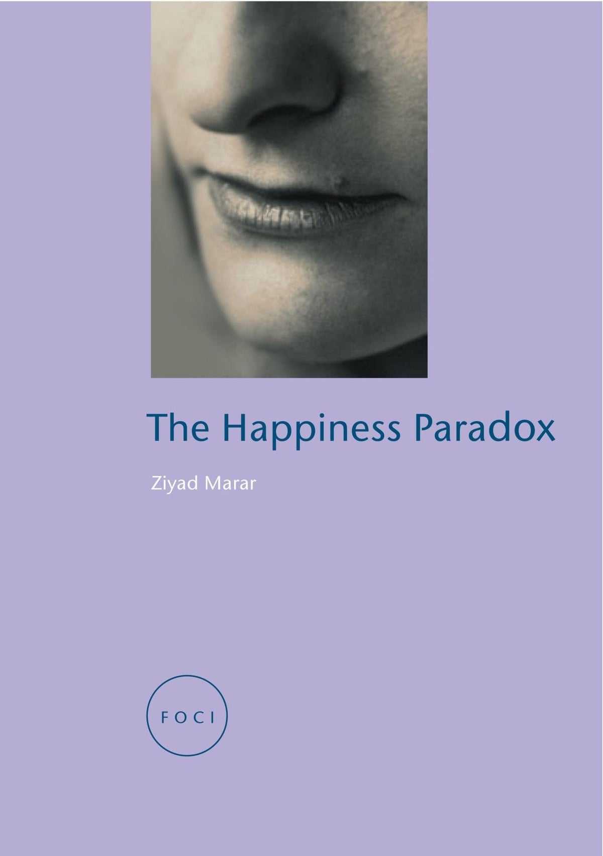 Happiness Paradox (Focus on Contemporary Issues (FOCI))